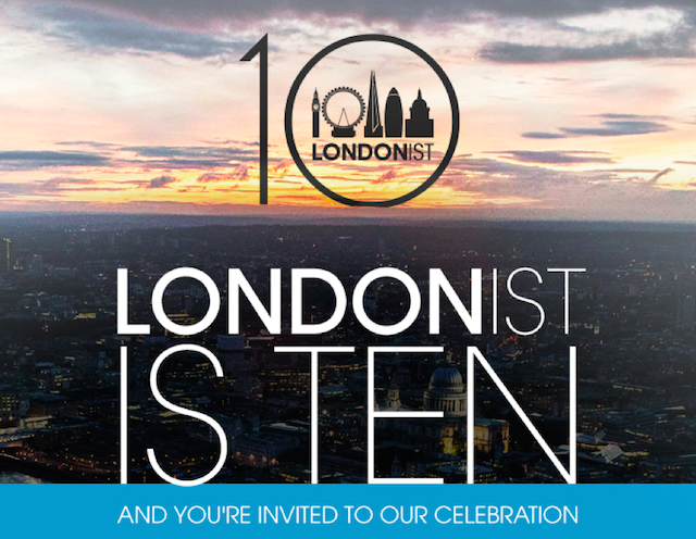 Win Tickets To Londonist's 10th Anniversary Celebration